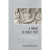 A Threat to Public Piety - Hardcover