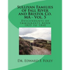 Sullivan Families of Fall River and Bristol Co. MA - Vol. 5: Descendants of Immigrants born 1825 to 1840 - Paperback