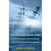 The Epistemological Quest: The Fate of the Fallible Cousin of the Chimpanzee: A Call to Sexual Selection, Morality, and Racism - Paperback