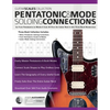 Guitar Scales Collection - Pentatonic & Guitar Mode Soloing Connections: Go From Pentatonics to Modes & Solo All Over the Guitar Neck in this Three-Bo - Paperback