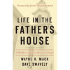 Life in the Father's House (Revised and Expanded Edition): A Member's Guide to the Local Church - Paperback