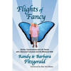 Flights of Fancy: Stories, Conversations and Life Travels with a Bemused Columnist and His Whimsical Wife - Paperback