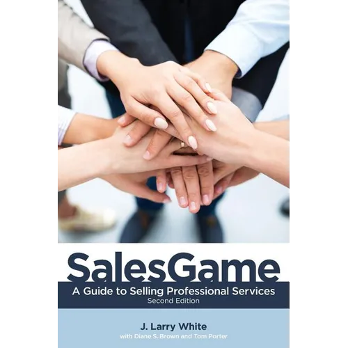 SalesGame: A Guide to Selling Professional Services - Paperback