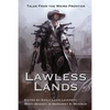 Lawless Lands: Tales of the Weird Frontier - Paperback