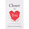 Closer to You: A Devotional for Dads & Daughters - Paperback