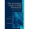 The Sociology of the Caring Professions - Paperback