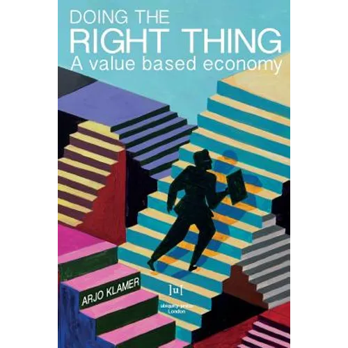 Doing the Right Thing: A Value Based Economy - Paperback