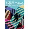 Doing the Right Thing: A Value Based Economy - Paperback