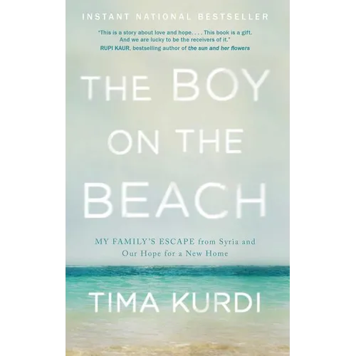 The Boy on the Beach: My Family's Escape from Syria and Our Hope for a New Home - Paperback