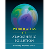 World Atlas of Atmospheric Pollution - Paperback