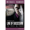 Line of Succession - The Price of Power: A Political Thriller - Paperback