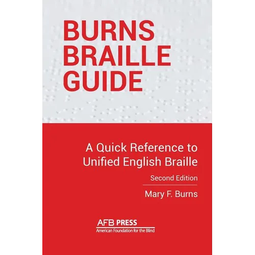 Burns Braille Guide: A Quick Reference to Unified English Braille - Paperback