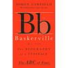 Baskerville: The Biography of a Typeface - Hardcover