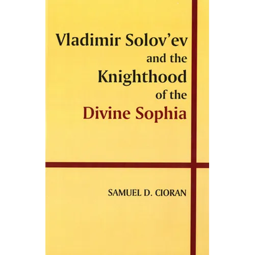 Vladimir Solov'ev and the Knighthood of the Divine Sophia - Paperback