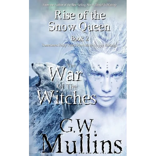 Rise Of The Snow Queen Book Two: The War Of The Witches - Paperback
