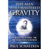 The Man Who Mastered Gravity - Paperback