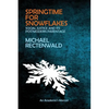 Springtime for Snowflakes: 'Social Justice' and Its Postmodern Parentage - Paperback