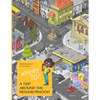 Where To?: A Trip Around the Neighborhood - Hardcover