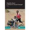 Disability Sport: A Vehicle for Social Change? - Paperback