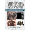 Vanished: Stories of hunting bears on Kodiak Island - Paperback