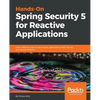 Hands-On Spring Security 5 for Reactive Applications - Paperback