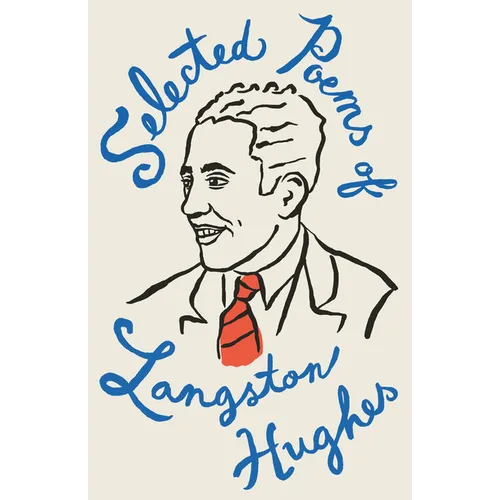 Selected Poems of Langston Hughes: A Classic Collection of Poems by a Master of American Verse - Paperback