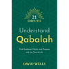 21 Days to Understand Qabalah: Find Guidance, Clarity, and Purpose with the Tree of Life - Paperback