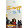 Toy Photographer 2.0: How to Take Your Lego Toy Photography to the Next Level - Hardcover