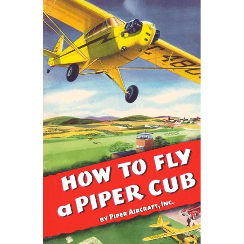 How To Fly a Piper Cub - Paperback