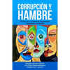 Corrupción y hambre: Reparación a víctimas de desnutrición causada por corrupción - Paperback