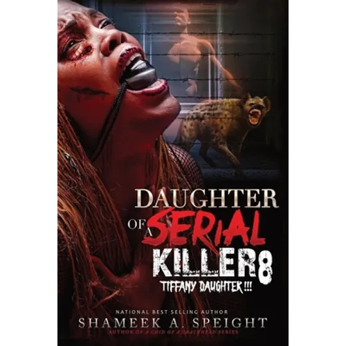 Daughter of a Serial Killer 8: Tiffany Daughter !!!!! - Paperback