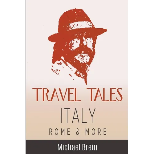 Travel Tales: Italy, Rome & More - Paperback