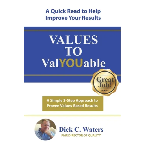 Values to ValYOUable: A Simple 3-Step Approach to Recognition and Rewards - Paperback