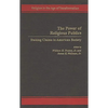 The Power of Religious Publics: Staking Claims in American Society - Hardcover