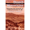 Desert Between the Mountains: Mormons, Miners, Padres, Mountain Men, and the Opening of the Great Basin, 1772-1869 - Paperback