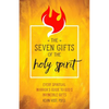 The Seven Gifts of the Holy Spirit: Every Spiritual Warrior's Guide to God's Invincible Gifts - Paperback