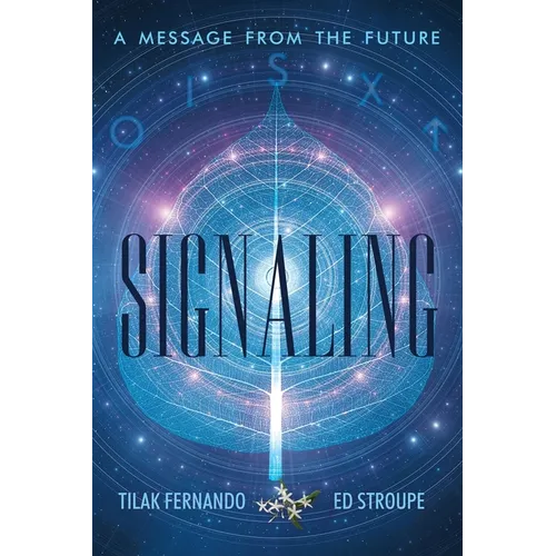 Signaling: A Message from the Future - Paperback