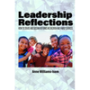Leadership Reflections: How to Create and Sustain Reforms in Children and Family Services - Hardcover