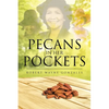 Pecans in Her Pockets - Paperback