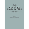 Early Kentucky Landholders, 1787-1811 - Paperback