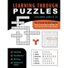 Learning Through Puzzles: A Children's Activity Book with a Problem Solving Twist - Featuring Crossword Puzzles, Word Searches & Word Scrambles - Paperback