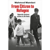 From Citizen to Refugee: Uganda Asians come to Britain - Paperback