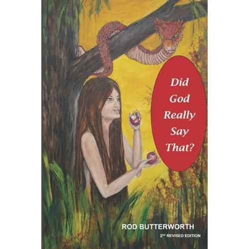 Did God Really Say That Revised 2nd Edition: Creation and Biblical Authority - Paperback