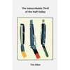 The Indescribable Thrill of The Half-Volley - Paperback
