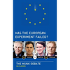 Has the European Experiment Failed? - Paperback