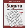 Suguru Adult Puzzle Book (Number Blocks): 500 Easy to Hard Logic Puzzles (10x10): Keep Your Brain Young - Paperback
