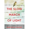 The Slow March of Light - Paperback