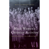 Black Women's Christian Activism: Seeking Social Justice in a Northern Suburb - Hardcover