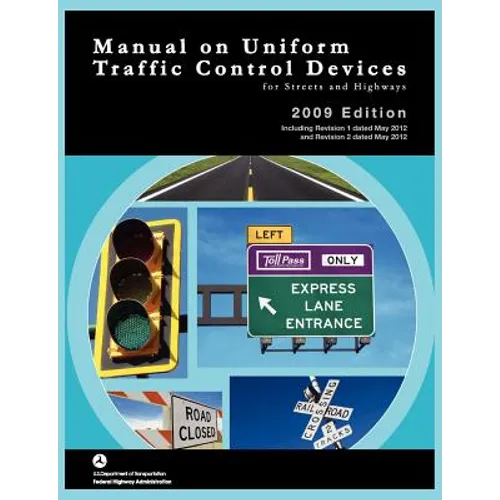 Manual on Uniform Traffic Control for Streets and Highways (Includes changes 1 and 2 dated May 2012) - Paperback