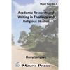 Academic Research and Writing in Theology and Religious Studies - Paperback